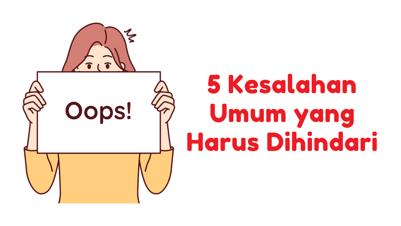 5 Kesalahan Umum yang Harus Dihindari Blogger Pemula