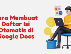 Cara Membuat Daftar Isi Otomatis di Google Docs